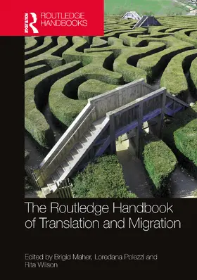 Maher / Polezzi / Wilson |  The Routledge Handbook of Translation and Migration | Buch |  Sack Fachmedien