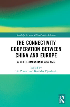 Zuokui / Ðordevic |  The Connectivity Cooperation Between China and Europe | Buch |  Sack Fachmedien