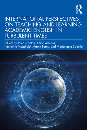 Fenton / Gimenez / Mansfield |  International Perspectives on Teaching and Learning Academic English in Turbulent Times | Buch |  Sack Fachmedien