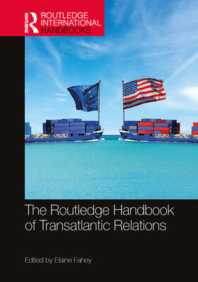 Fahey | The Routledge Handbook of Transatlantic Relations | Buch | 978-1-032-25534-7 | sack.de