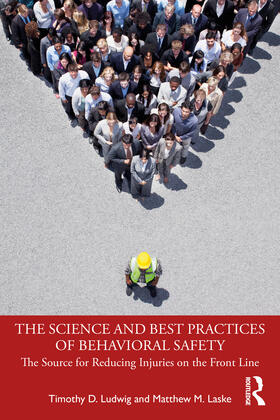 Laske / Ludwig |  The Science and Best Practices of Behavioral Safety | Buch |  Sack Fachmedien