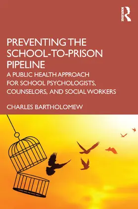 Bartholomew |  Preventing the School-to-Prison Pipeline | Buch |  Sack Fachmedien