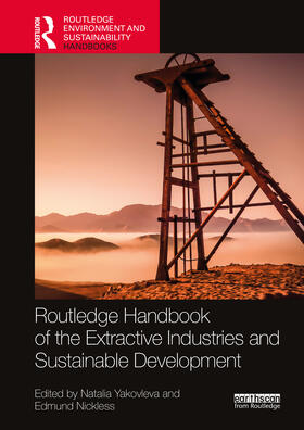 Nickless / Yakovleva |  Routledge Handbook of the Extractive Industries and Sustainable Development | Buch |  Sack Fachmedien