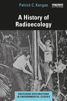 Kangas |  A History of Radioecology | Buch |  Sack Fachmedien