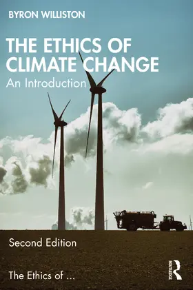 Williston |  The Ethics of Climate Change | Buch |  Sack Fachmedien