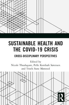 Thualagant / Korsbæk Sørensen / Sune Mønsted |  Sustainable Health and the Covid-19 Crisis | Buch |  Sack Fachmedien