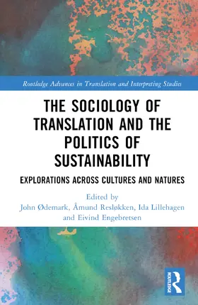 Lillehagen / Ødemark / Resløkken |  The Sociology of Translation and the Politics of Sustainability | Buch |  Sack Fachmedien