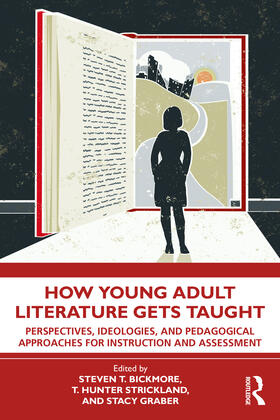 Graber / Bickmore / Strickland |  How Young Adult Literature Gets Taught | Buch |  Sack Fachmedien