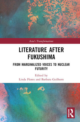 Geilhorn / Flores |  Literature After Fukushima | Buch |  Sack Fachmedien