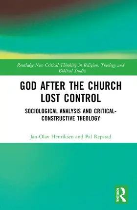 Henriksen / Repstad |  God After the Church Lost Control | Buch |  Sack Fachmedien