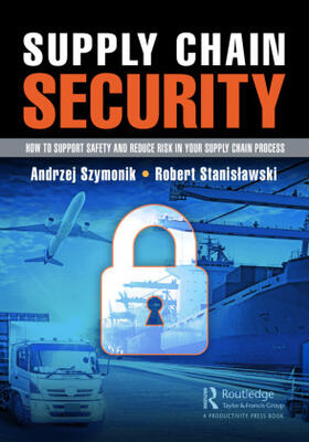 Szymonik / Stanislawski |  Supply Chain Security | Buch |  Sack Fachmedien