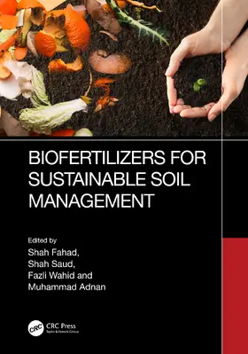 Fahad / Saud / Wahid |  Biofertilizers for Sustainable Soil Management | Buch |  Sack Fachmedien