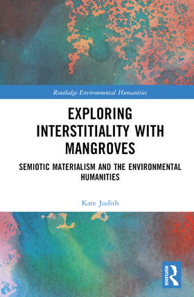 Judith |  Exploring Interstitiality with Mangroves | Buch |  Sack Fachmedien