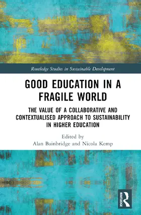 Bainbridge / Kemp | Good Education in a Fragile World | Buch | 978-1-032-26097-6 | sack.de