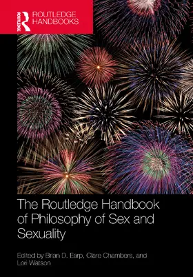 Chambers / Earp / Watson |  The Routledge Handbook of Philosophy of Sex and Sexuality | Buch |  Sack Fachmedien