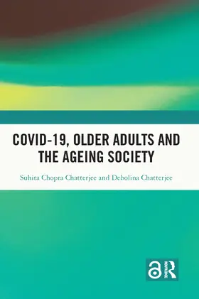 Chatterjee |  Covid-19, Older Adults and the Ageing Society | Buch |  Sack Fachmedien