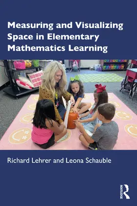 Lehrer / Schauble |  Measuring and Visualizing Space in Elementary Mathematics Learning | Buch |  Sack Fachmedien