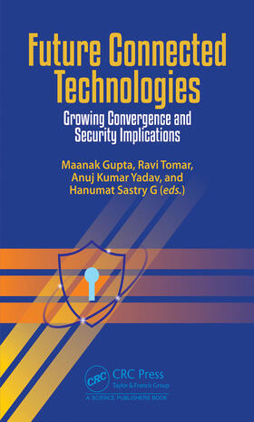 Gupta / Tomar / Kumar Yadav |  Future Connected Technologies | Buch |  Sack Fachmedien