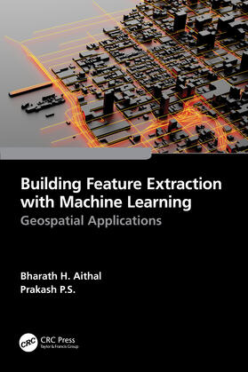 Aithal / P.S. |  Building Feature Extraction with Machine Learning | Buch |  Sack Fachmedien