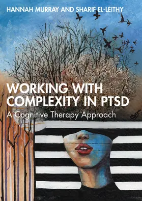 Murray / El-Leithy |  Working with Complexity in PTSD | Buch |  Sack Fachmedien