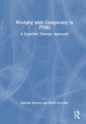 Murray / El-Leithy |  Working with Complexity in PTSD | Buch |  Sack Fachmedien