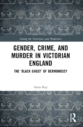 Kay |  Gender, Crime, and Murder in Victorian England | Buch |  Sack Fachmedien