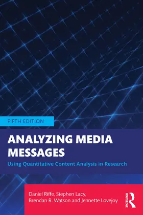 Lacy / Riffe / Watson |  Analyzing Media Messages | Buch |  Sack Fachmedien