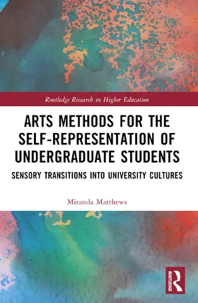 Matthews |  Arts Methods for the Self-Representation of Undergraduate Students | Buch |  Sack Fachmedien