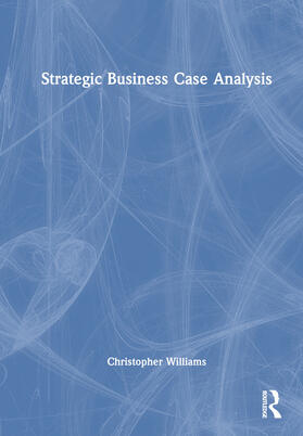 Williams |  Strategic Business Case Analysis | Buch |  Sack Fachmedien