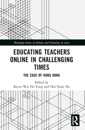 Xu / Yung |  Educating Teachers Online in Challenging Times | Buch |  Sack Fachmedien