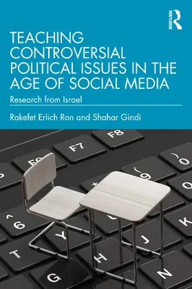 Erlich Ron / Gindi |  Teaching Controversial Political Issues in the Age of Social Media | Buch |  Sack Fachmedien