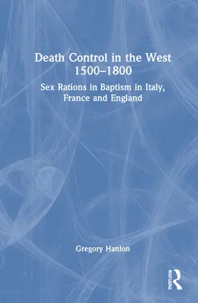 Hanlon |  Death Control in the West 1500-1800 | Buch |  Sack Fachmedien