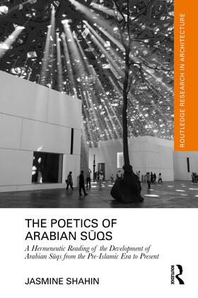 Shahin |  The Poetics of Arabian Suqs | Buch |  Sack Fachmedien