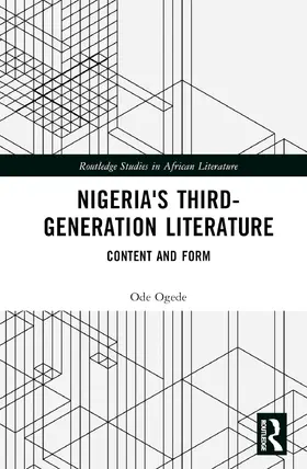 Ogede |  Nigeria's Third-Generation Literature | Buch |  Sack Fachmedien