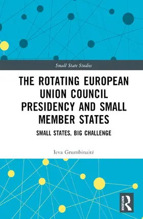 Grumbinait¿ / Grumbinaite |  The Rotating European Union Council Presidency and Small Member States | Buch |  Sack Fachmedien