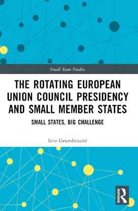 Grumbinaite |  The Rotating European Union Council Presidency and Small Member States | Buch |  Sack Fachmedien