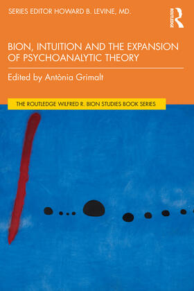 Grimalt |  Bion, Intuition and the Expansion of Psychoanalytic Theory | Buch |  Sack Fachmedien