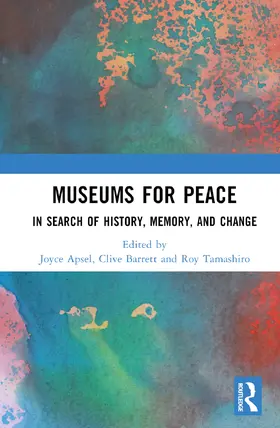 Apsel / Barrett / Tamashiro |  Museums for Peace | Buch |  Sack Fachmedien