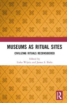 S. Bielo / Wijnia |  Museums as Ritual Sites | Buch |  Sack Fachmedien