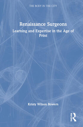 Wilson Bowers |  Renaissance Surgeons | Buch |  Sack Fachmedien