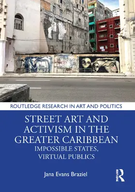 Braziel |  Street Art and Activism in the Greater Caribbean | Buch |  Sack Fachmedien