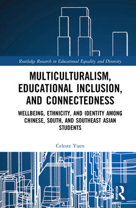 Yuen |  Multiculturalism, Educational Inclusion, and Connectedness | Buch |  Sack Fachmedien