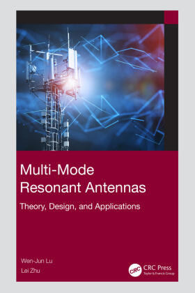 Lu / Zhu |  Multi-Mode Resonant Antennas | Buch |  Sack Fachmedien