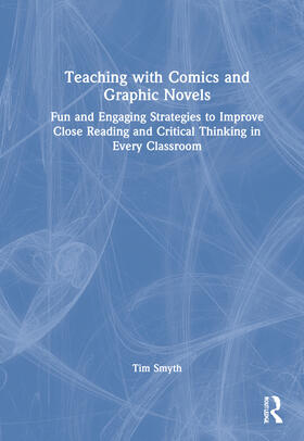 Smyth |  Teaching with Comics and Graphic Novels | Buch |  Sack Fachmedien