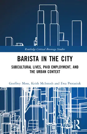 Moss / McIntosh / Protasiuk |  Barista in the City | Buch |  Sack Fachmedien