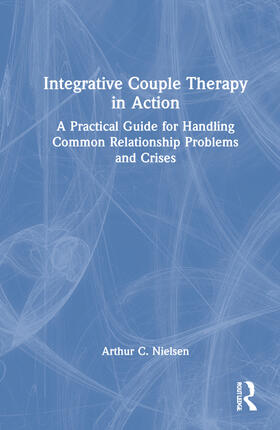 Nielsen |  Integrative Couple Therapy in Action | Buch |  Sack Fachmedien
