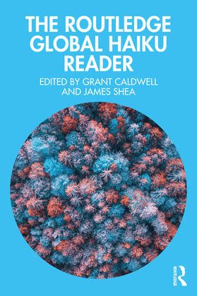 Caldwell / Shea |  The Routledge Global Haiku Reader | Buch |  Sack Fachmedien