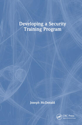 McDonald |  Developing a Security Training Program | Buch |  Sack Fachmedien