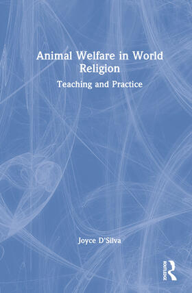 D'Silva |  Animal Welfare in World Religion | Buch |  Sack Fachmedien