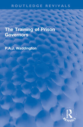 Waddington |  The Training of Prison Governors | Buch |  Sack Fachmedien
